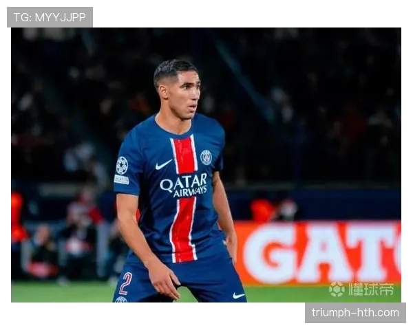 阿什拉夫职业生涯成就盘点:从巴黎圣日耳曼到摩洛哥国家队的高光时刻